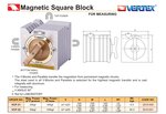 Magnetic Square Block 7mm  - 22mm